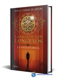 La saga de los longevos 1. La Vieja Familia